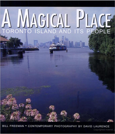 A Magical Place: Toronto Island and Its People